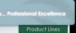 Quality Products... Professional Excellence